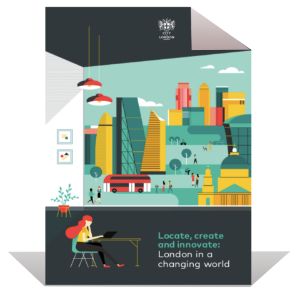 Locate, create and innovate: London in a changing world | City of London Corporation & CPA